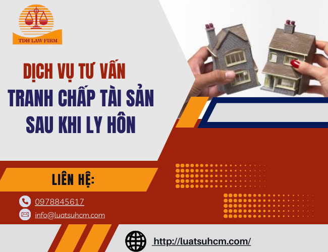 Luật sư tư vấn tranh chấp tài sản sau khi ly hôn