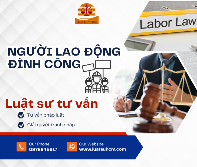 Luật sư tư vấn đình công cho người lao động