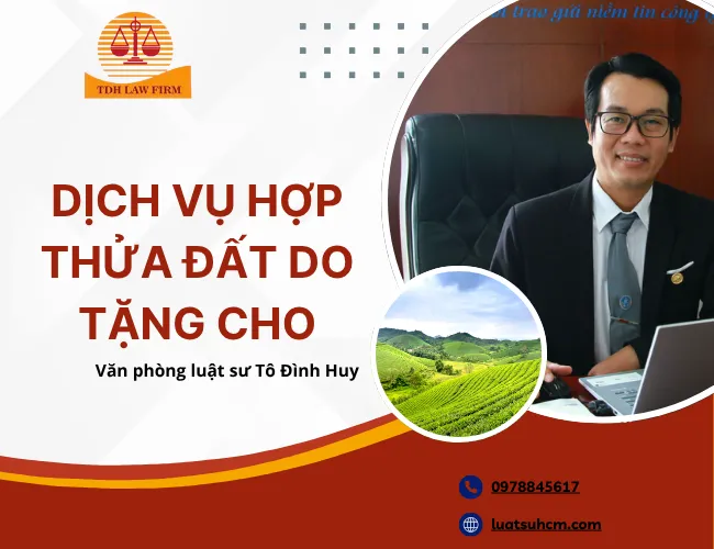 Dịch vụ hợp thửa đất do tặng cho