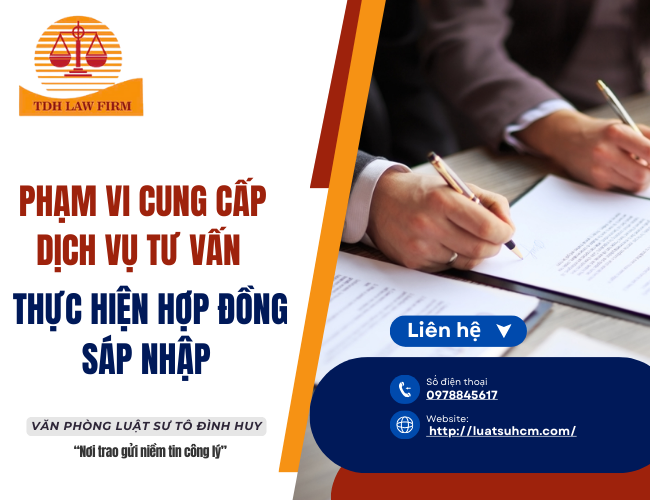 Phạm vi cung cấp dịch vụ tư vấn thực hiện hợp đồng sáp nhập   