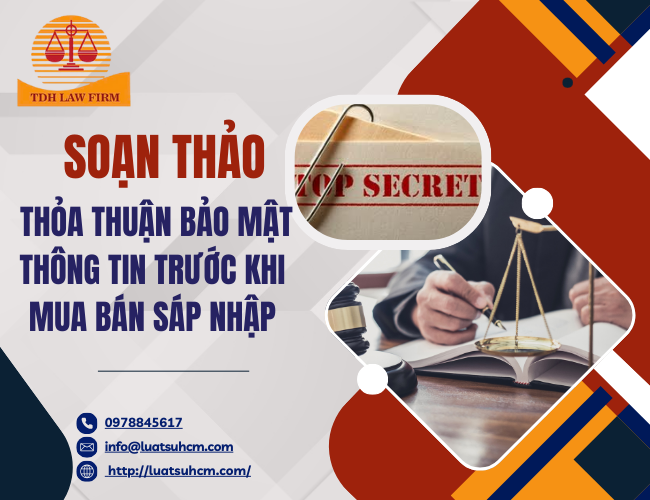 Soạn thảo Thỏa thuận bảo mật thông tin trước khi mua bán sáp nhập