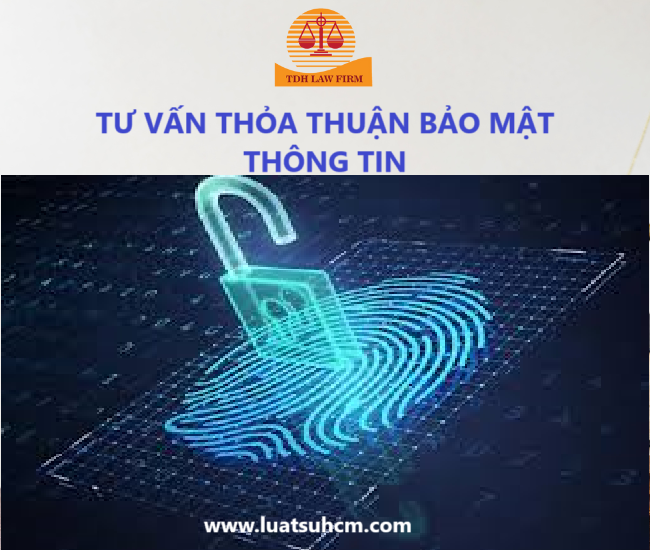 Tư vấn soạn thảo thỏa thuận bảo mật thông tin