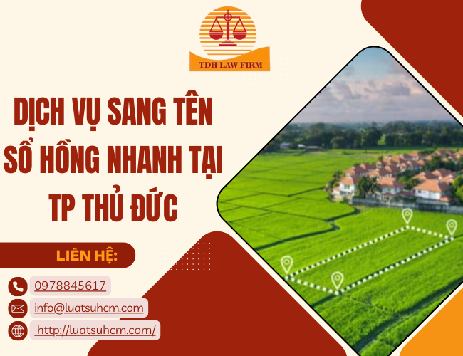 Dịch vụ sang tên sổ hồng nhanh tại Tp Thủ Đức