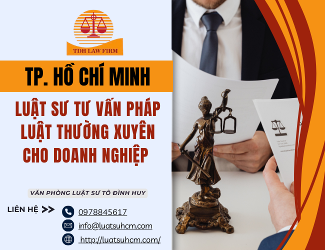 Luật sư tư vấn pháp luật thường xuyên cho doanh nghiệp tại TP HCM