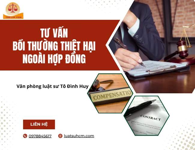 tư vấn bồi thường thiệt hại ngoài hợp đồng