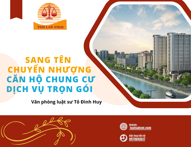 Sang tên chuyển nhượng căn hộ chung cư dịch vụ trọn gói