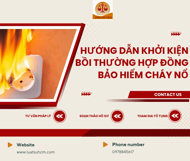 Hướng dẫn khởi kiện bồi thường hợp đồng bảo hiểm cháy nổ