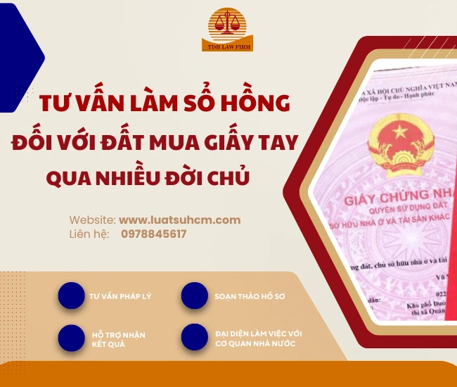 Tư vấn làm sổ hồng đất mua giấy tay qua nhiều đời chủ
