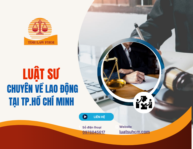 Luật sư chuyên về lao động tại Tp.Hồ Chí Minh
