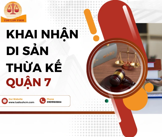 Dịch vụ khai di sản thừa kế tại Quận 7