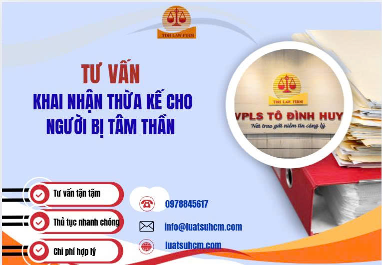 Tư vấn khai nhận thừa kế cho người bị tâm thần