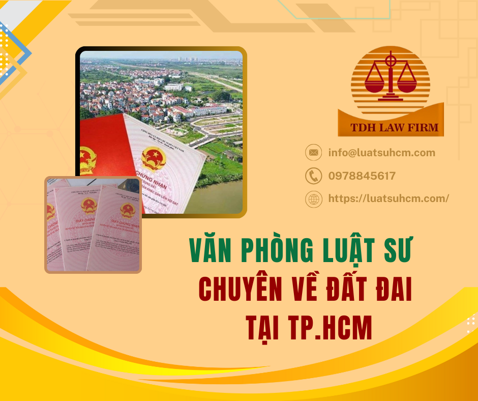 Văn phòng Luật sư chuyên về đất đai tại Tp HCM