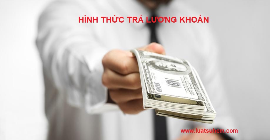 Quy định đóng BHXH khi áp dụng hình thức trả lương khoán