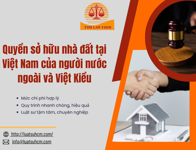 Quyền sở hữu nhà đất tại Việt Nam của người nước ngoài và Việt Kiều