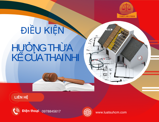 Dieu kien huong thua ke cua thai nhi