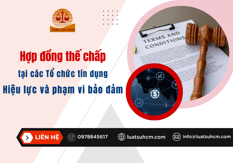 Hợp đồng thế chấp tại các Tổ chức tín dụng