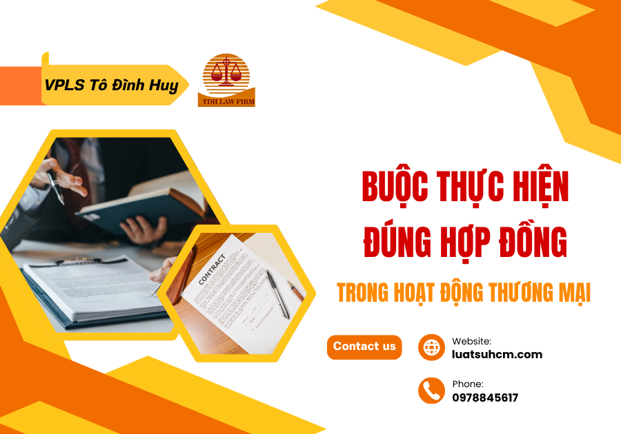 Buộc thực hiện đúng hợp đồng trong hoạt động thương mại
