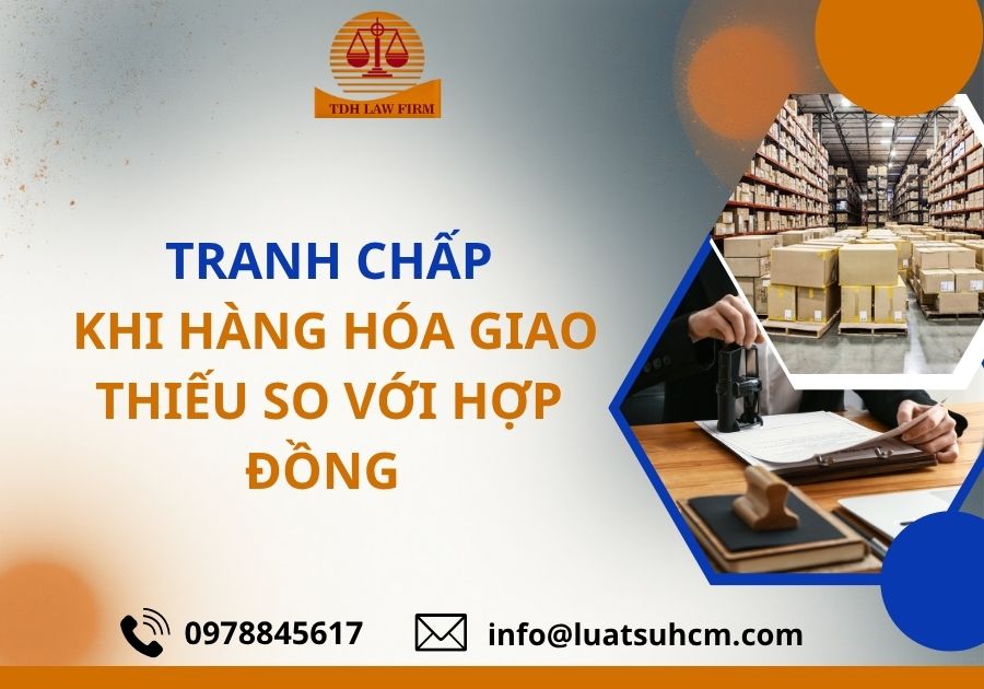 tranh chấp khi hàng hóa giao thiếu so với hợp đồng