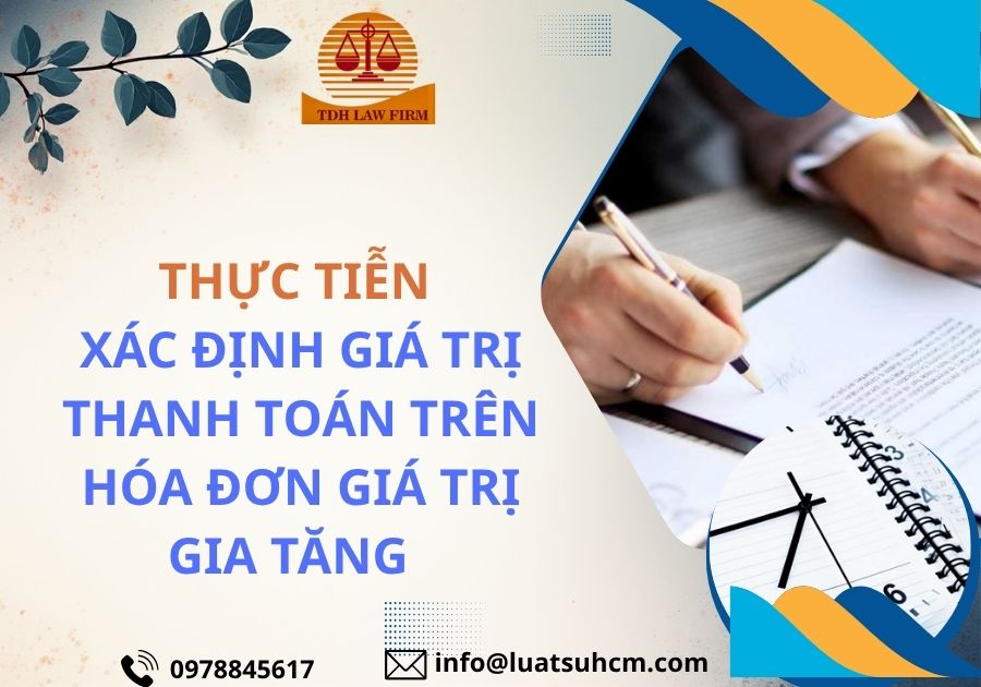 thực tiễn xác định giá trị thanh tóa trên hóa đơn giá trị gia tăng
