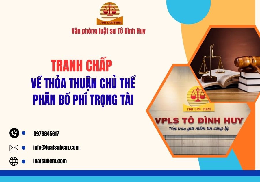 Tranh chấp về thỏa thuận chủ thể phân bổ phí trọng tài