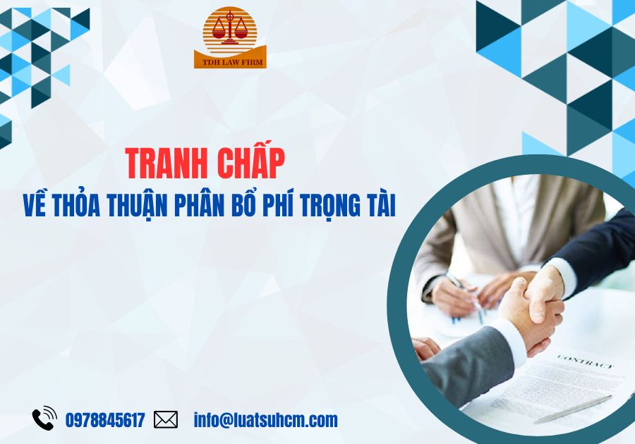 Tranh chấp về thỏa thuận phân bổ phí trọng tài