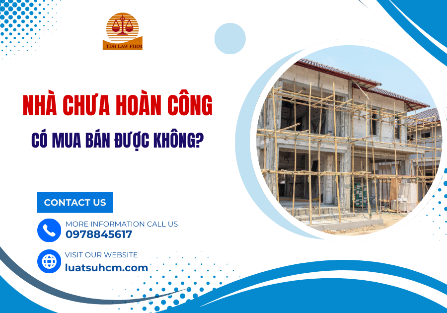 nhà chưa hoàn công có mua bán được không